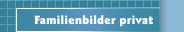 Familienbilder privat